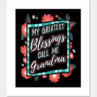 My Greatest Blessings Call Me Grandma Gift Posters and Art